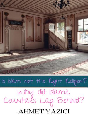 cover image of Why Did Islamic Countries  Lag Behind?